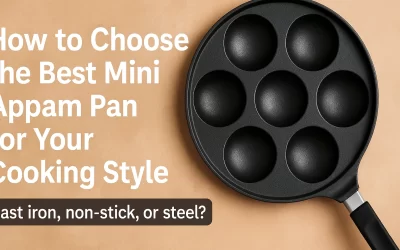 How to Choose the Best Mini Appam Pan for Your Cooking Style